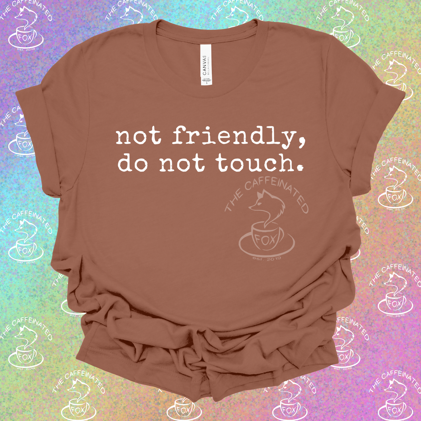 Not Friendly, Do Not Touch