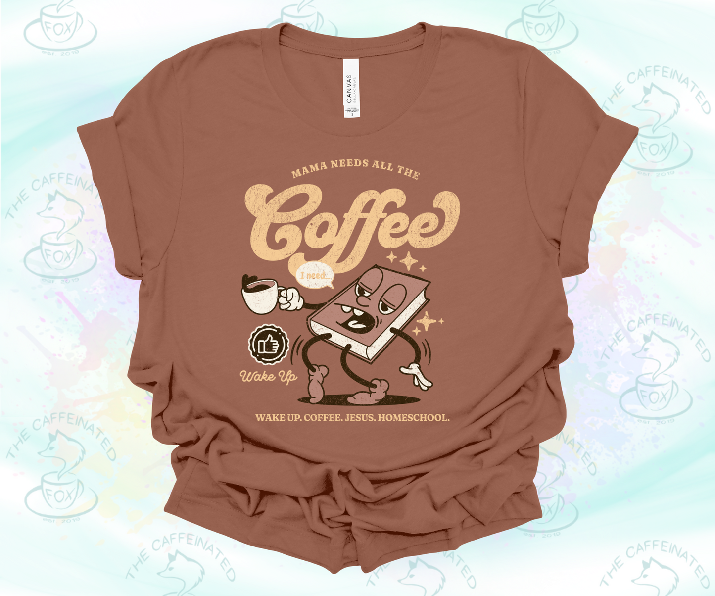 Wake Up. Coffee. Jesus. Homeschool.