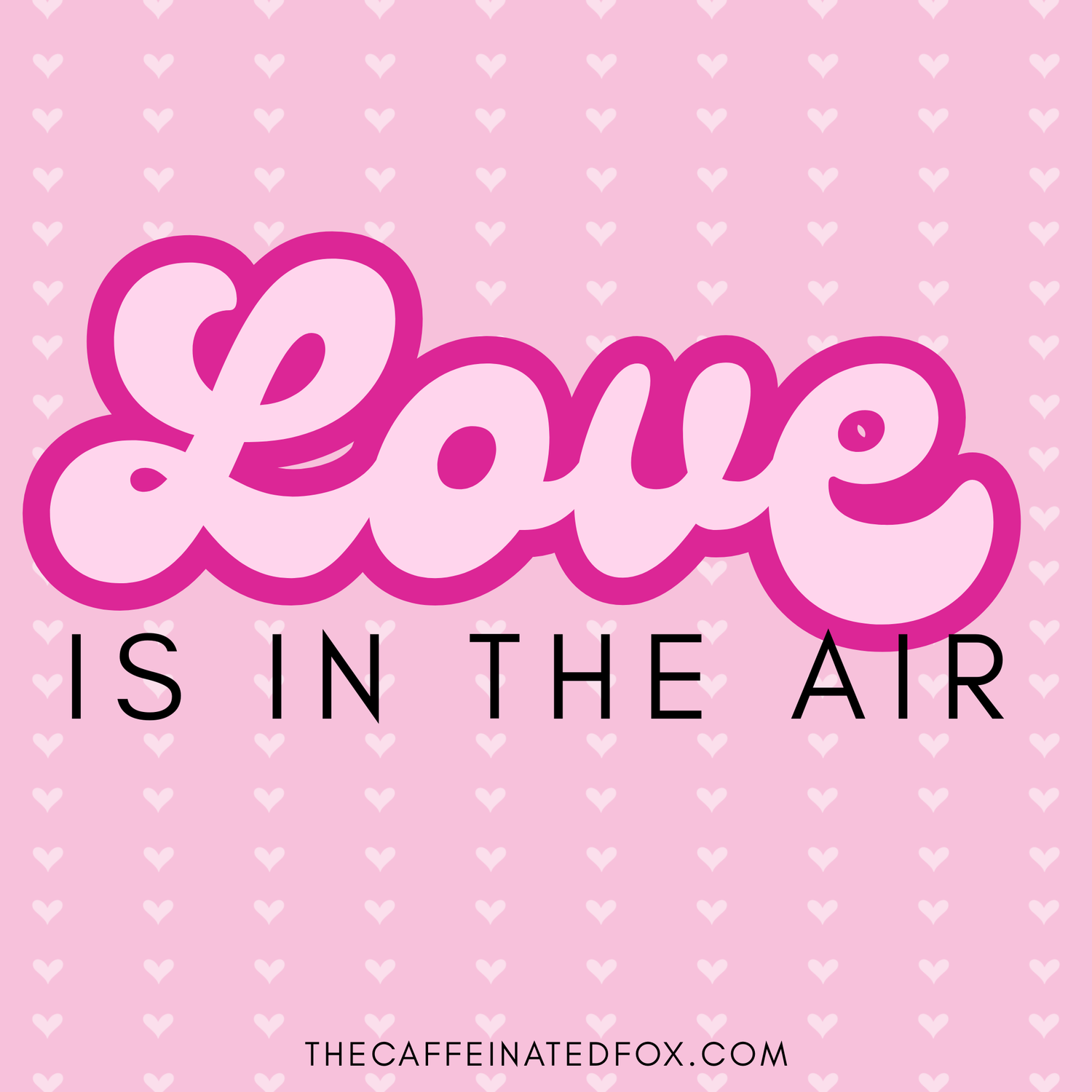 Love is in the Air