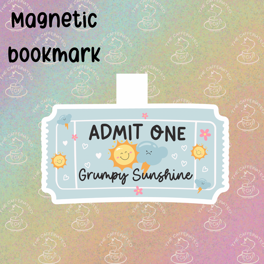 Grumpy Sunshine Ticket Magnetic Bookmark