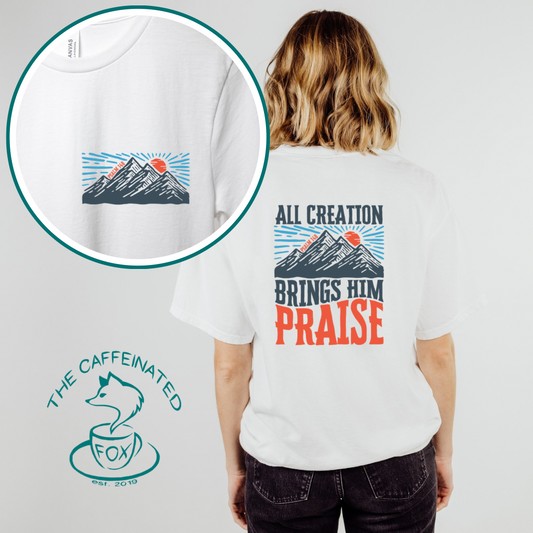All Creation Brings Him Praise