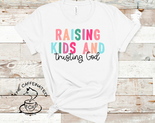 Raising Kids & Trusting God