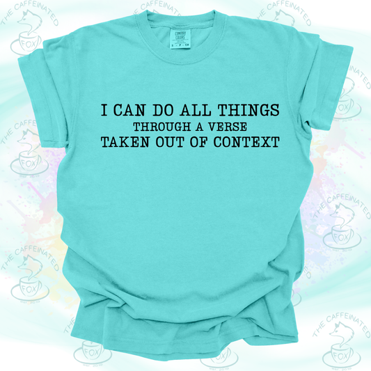 I Can Do All Things Through A Verse Taken Out of Context