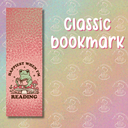 Happiest When I’m Reading Bookmark