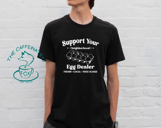 Support Your Local Egg Dealer