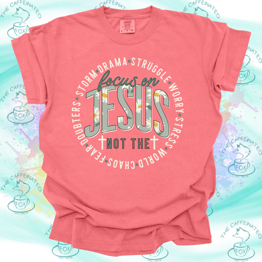 Focus on Jesus