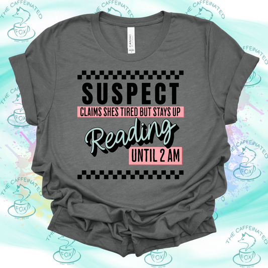 Suspect Reading Until 2 A.M.