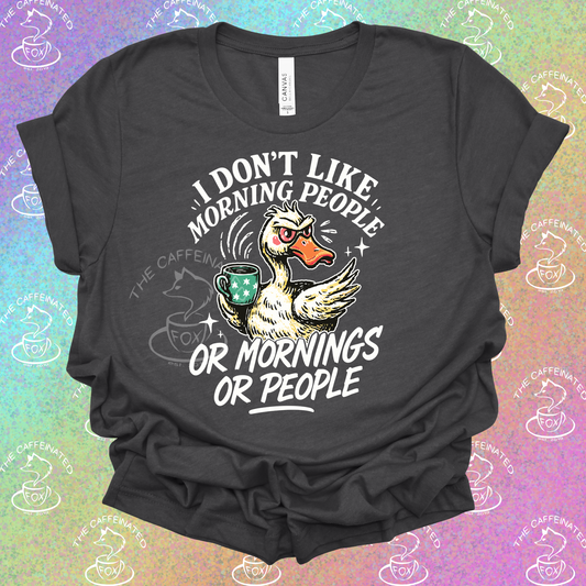 I Don’t Like Mornings or People