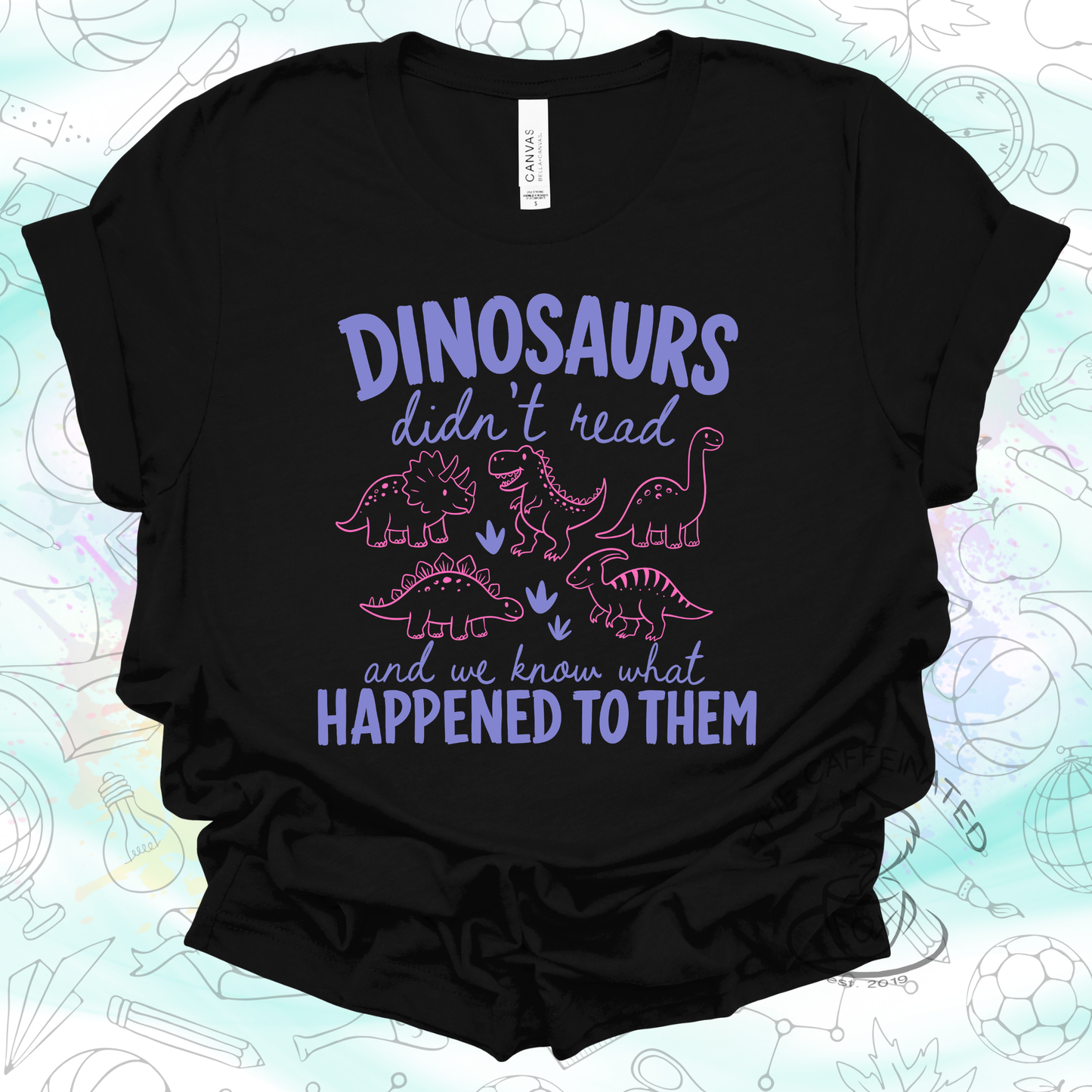 Dinosaurs Didn’t Read