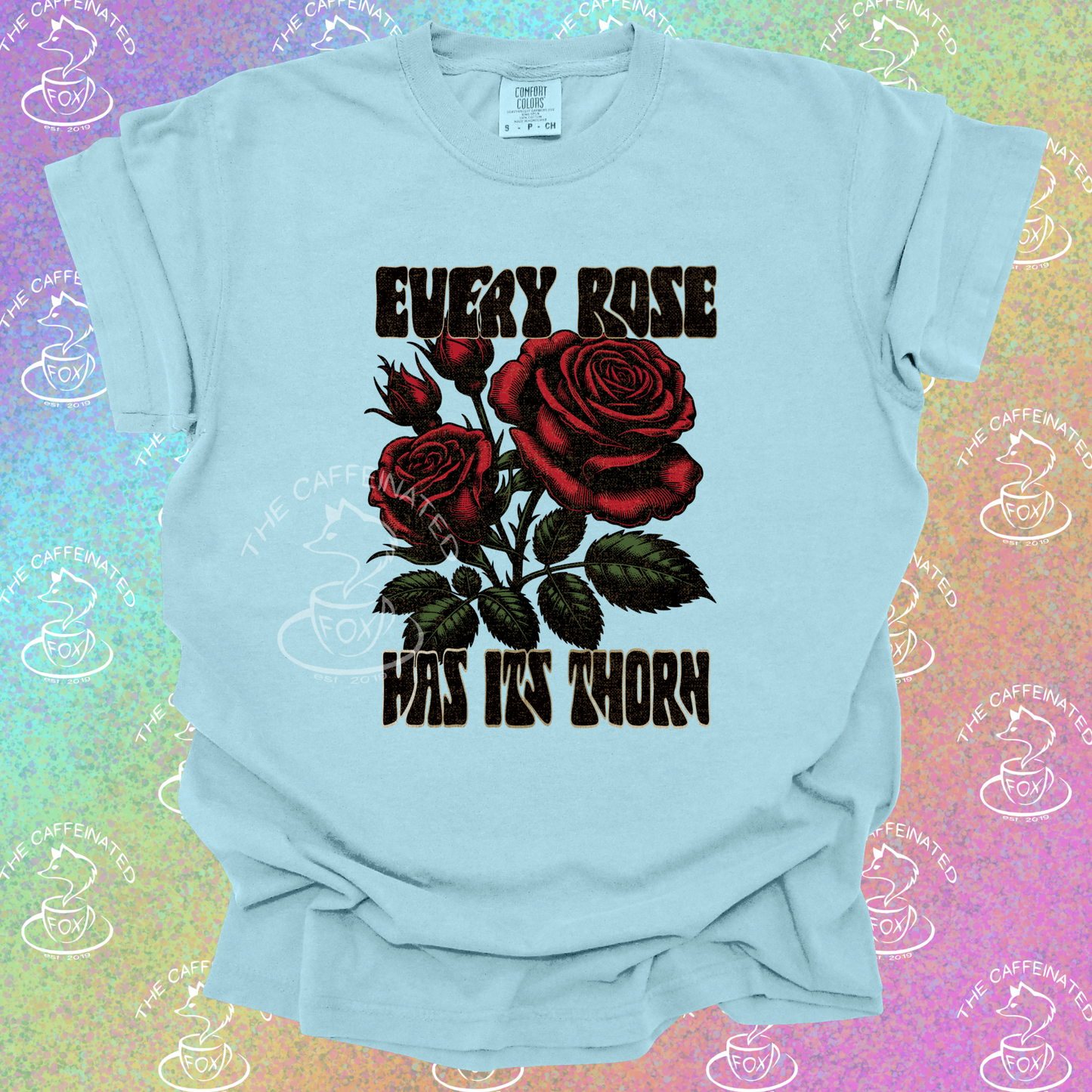 Every Rose Has Its Thorn