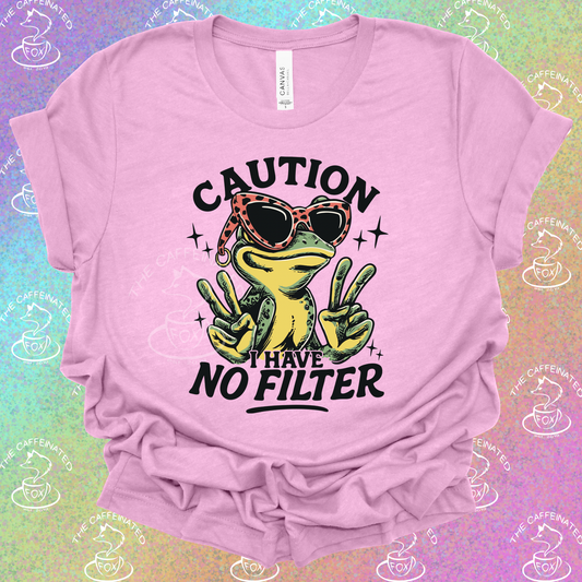 I Have No Filter