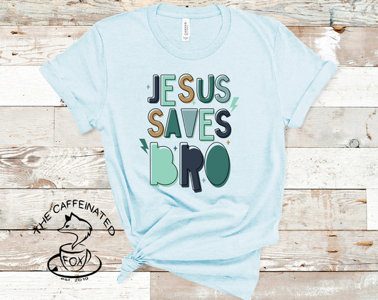 Jesus Saves Bro