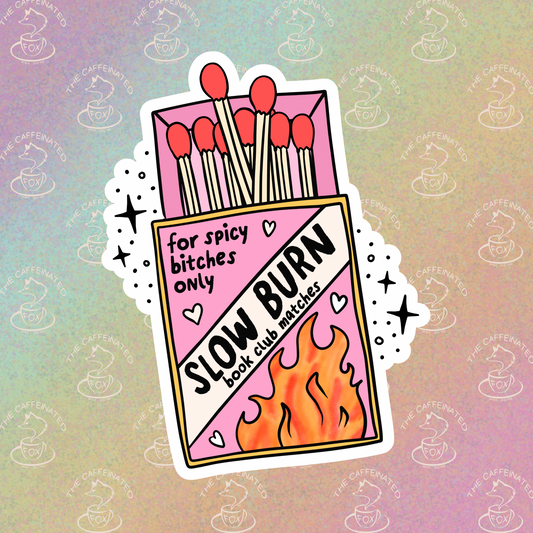 Slow Burn