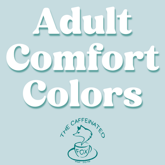 Adult Comfort Colors