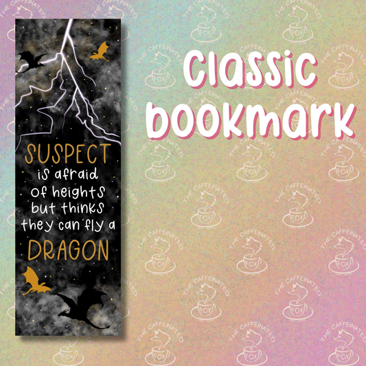 Suspect Thinks She Can Fly A Dragon Bookmark