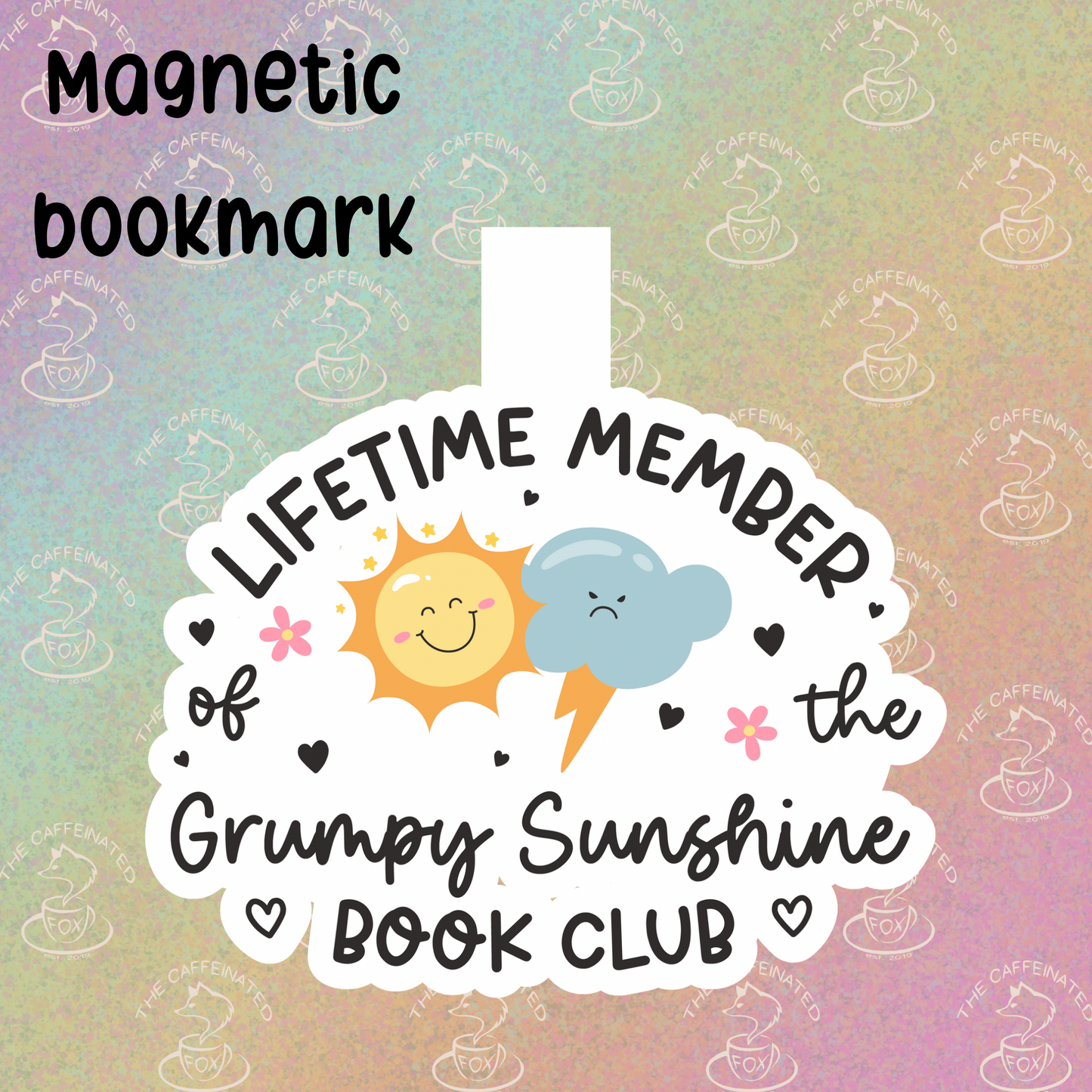 Grumpy Sunshine Magnetic Bookmark