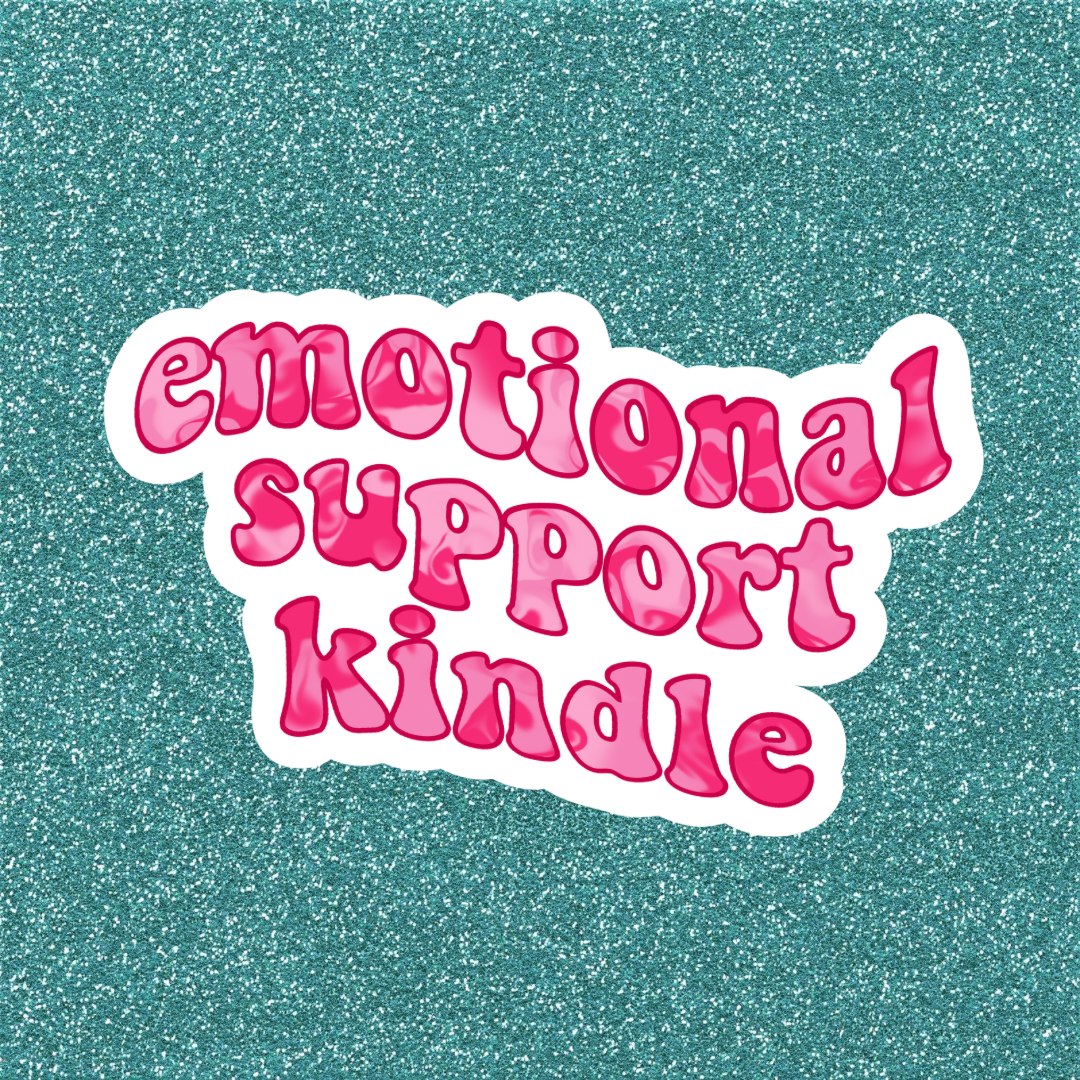 Emotional Support Kindle