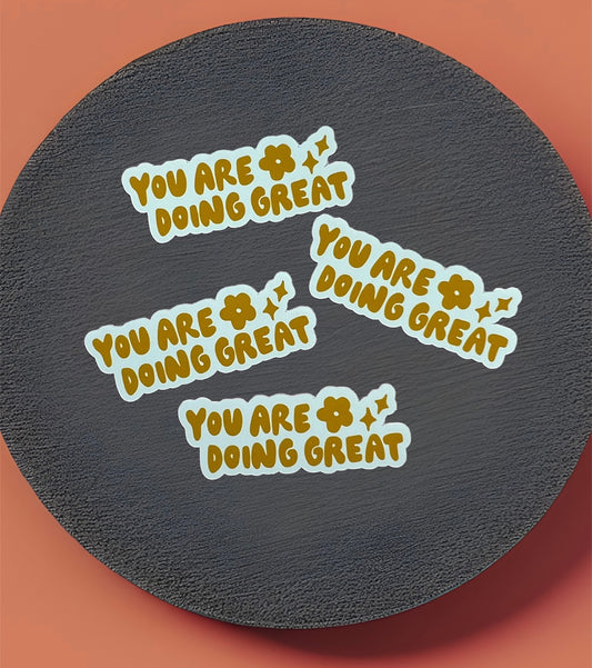 You Are Doing Great
