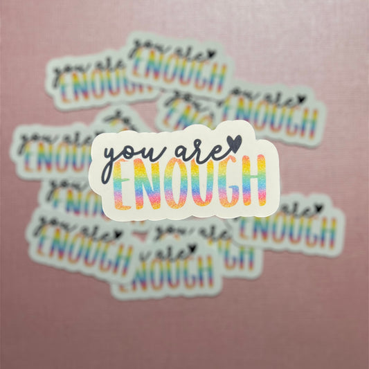 You Are Enough
