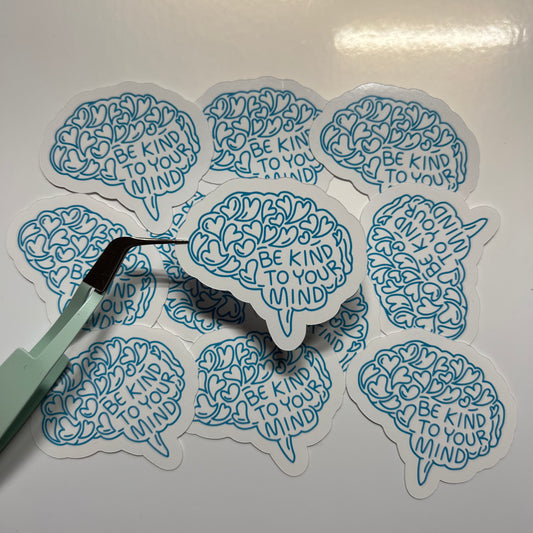 Be Kind To Your Mind